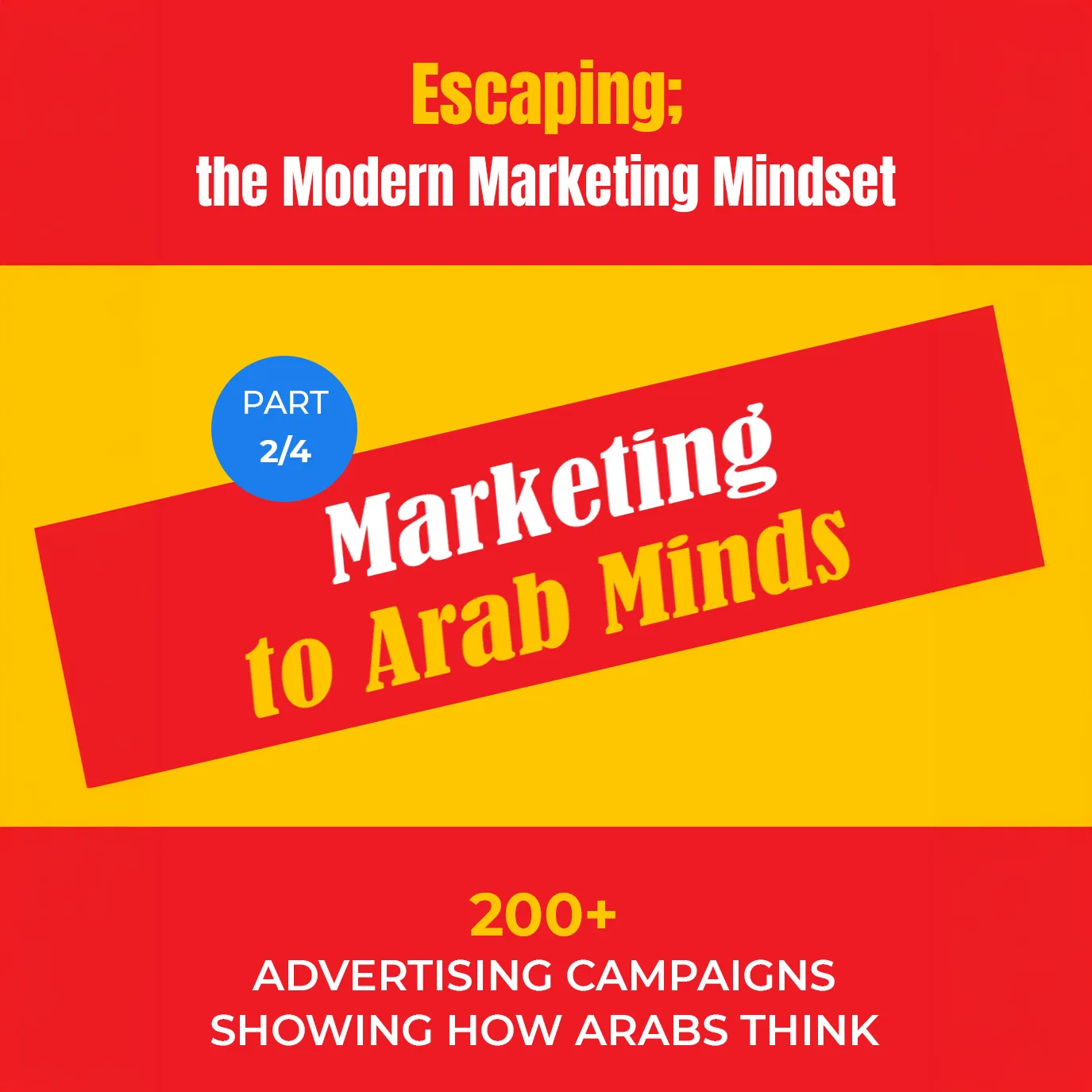 غلاف كتاب Marketing to Arab Minds: 200+ Advertising Campaigns — د. مصطفى نوارج